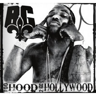 B.G - Too Hood 2 Be Hollywood 