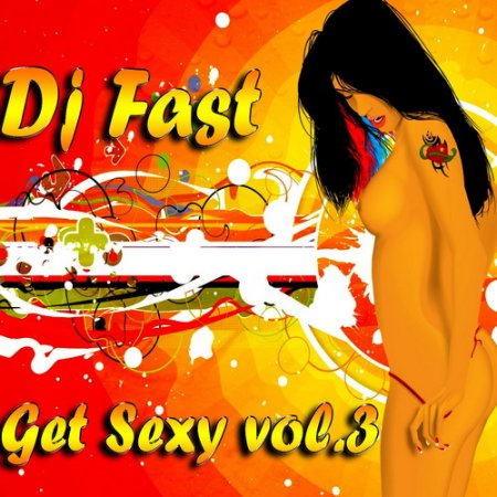 Dj Fast - Get Sexy vol.3 (2009) 