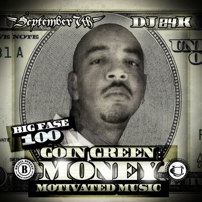 September 7th & Big Fase 100 - Goin' Green Money Motivated Music