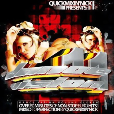 VA - Dance Vision 11 (Mixed By Quickmixin Nick) (2009) 
