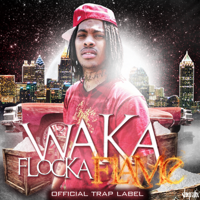 Waka Flocka Flame - Official Trap Label 
