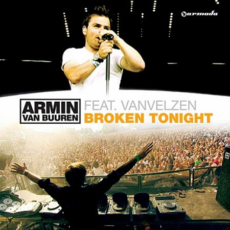 Armin van Buuren feat. Vanvelzen - Broken Tonight (2009) 
